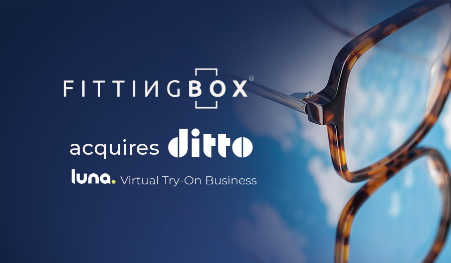 Fittingbox annonce le rachat de Ditto, l'activité d'essayage virtuel de lunettes de Luna Solutions