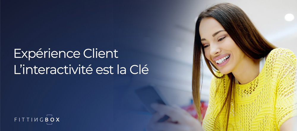 L'importance de l'interactivité dans le parcours d'achat de lunettes