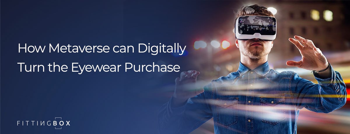 Metaverse in the eyewear industry
